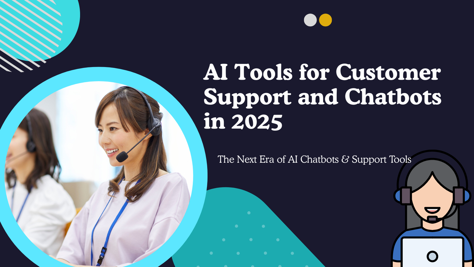 AI Tools for Customer Support and Chatbots in 2025