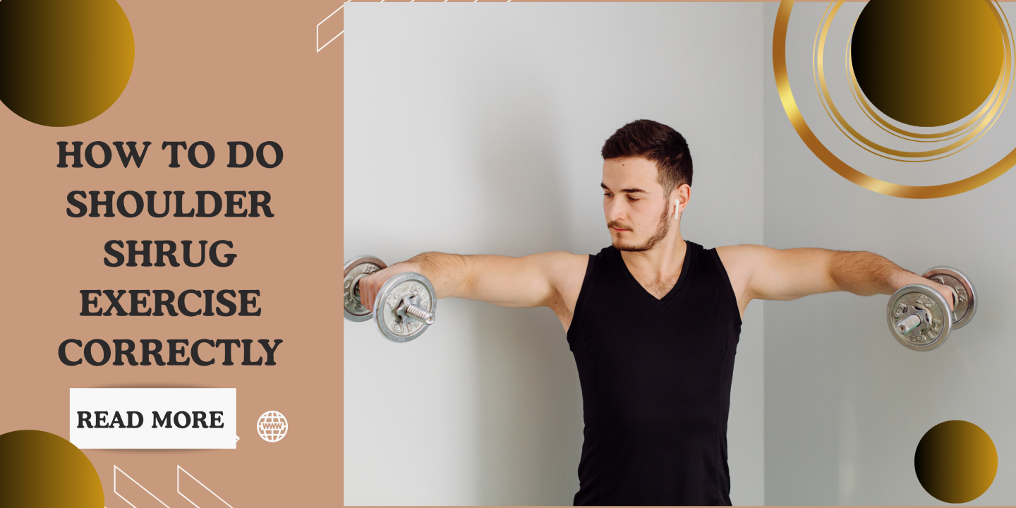 How to Do Shoulder Shrug Exercise Correctly (Step-by-Step Guide)
